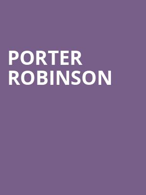 Porter Robinson, UPMC Events Center, Pittsburgh