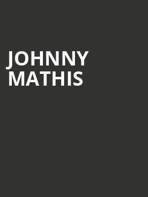 Johnny Mathis, Heinz Hall, Pittsburgh