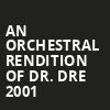 An Orchestral Rendition of Dr Dre 2001, Roxian Theatre, Pittsburgh