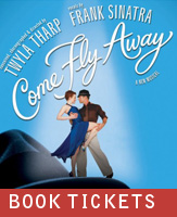 Buy tickets for Come Fly Away at Benedum Center