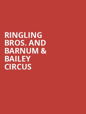 Ringling Bros And Barnum Bailey Circus, PPG Paints Arena, Pittsburgh