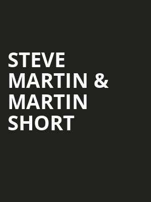 Steve Martin Martin Short, Benedum Center, Pittsburgh