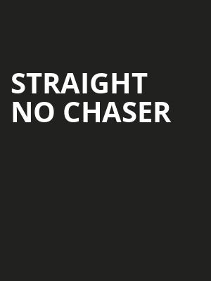 Straight No Chaser, Benedum Center, Pittsburgh