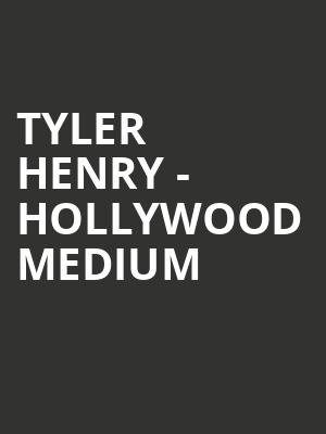 Tyler Henry - Hollywood Medium Poster