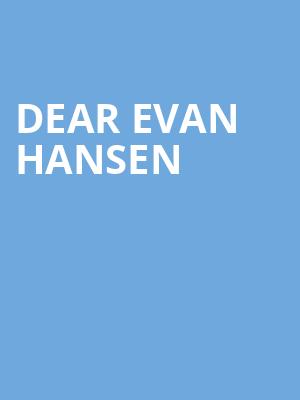 Dear Evan Hansen, Benedum Center, Pittsburgh