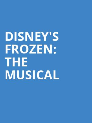 Disneys Frozen The Musical, Benedum Center, Pittsburgh