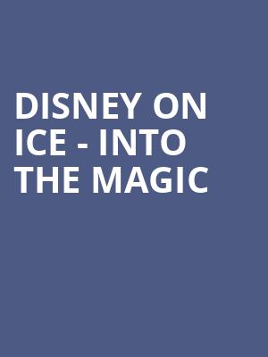 Disney on Ice Into the Magic, PPG Paints Arena, Pittsburgh