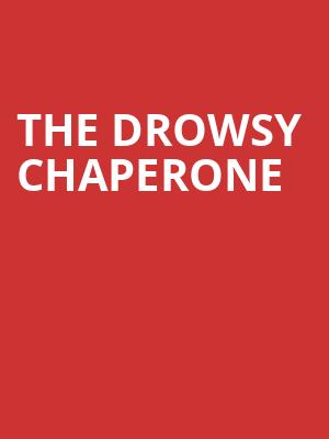 The Drowsy Chaperone Poster