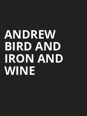 Andrew Bird and Iron and Wine Poster