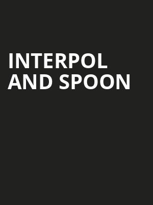 Interpol and Spoon, Stage AE, Pittsburgh