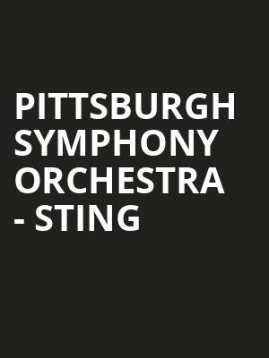 Pittsburgh Symphony Orchestra Sting, Heinz Hall, Pittsburgh