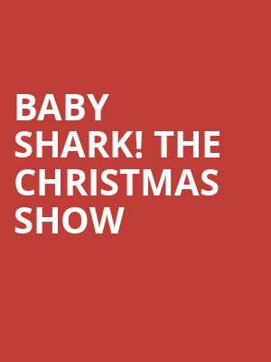 Baby Shark The Christmas Show, UPMC Events Center, Pittsburgh