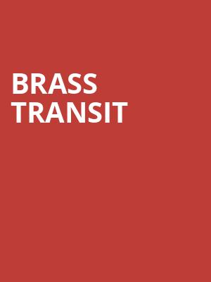 Brass Transit, Palace Theatre, Pittsburgh