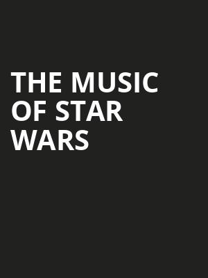 The Music of Star Wars Poster