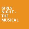 Girls Night the Musical, Palace Theatre, Pittsburgh