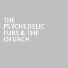 The Psychedelic Furs The Church, Palace Theatre, Pittsburgh