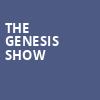 The Genesis Show, Palace Theatre, Pittsburgh