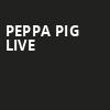 Peppa Pig Live, Palace Theatre, Pittsburgh