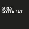 Girls Gotta Eat, Byham Theater, Pittsburgh