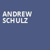 Andrew Schulz, Rivers Casino Event Center, Pittsburgh