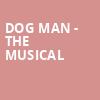 Dog Man The Musical, Byham Theater, Pittsburgh