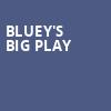 Blueys Big Play, Benedum Center, Pittsburgh
