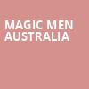 Magic Men Australia, Roxian Theatre, Pittsburgh